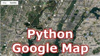 Python Google Map Introduction | Creating Maps With gmap | Google Map