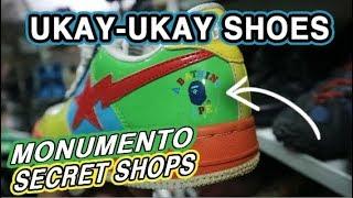 UKAY SHOES MONUMENTO SECRET SHOPS!