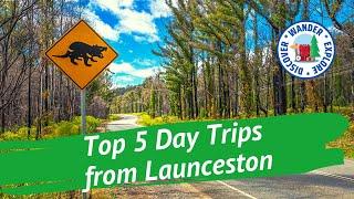  Launceston Top 5 Day Trips ~ Discover Tasmania