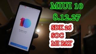 MIUI 10  DEVLOPER UPDATE  8.12.27  #sdk version change  new feater added