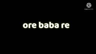 ore Baba re funny sound effects