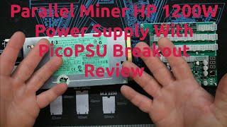 Parallel Miner HP 1200W Power Supply With PicoPSU Breakout