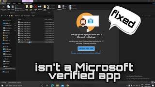 The app you are trying to install isn't a Microsoft verified app! fixed|