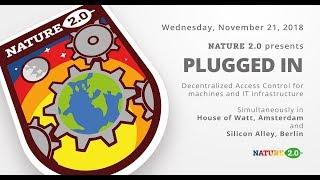 (AMSTERDAM) Plugged-in: Decentralized Access Control for Machines and IT Infrastructure: Nature2.0