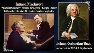 J.S. Bach: Concertos for 2, 3 & 4 Keyboards - T. Nikolaeva, LCO, S. Sondeckis. [Vinyl LP Rip]. 1975