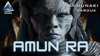 I Am Amun Ra: Complete History of Marduk: The Alien Who Owned Earth