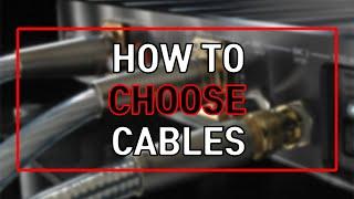 How to Choose Cables