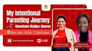 My Intentional Parenting Journey with Gbemisola Oladipo-Simeon