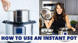 How to Use an Instant Pot - Beginner's Guide