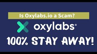 Oxylabs review 2023: Is Oxylabs.io a Scam? Yes, 100%