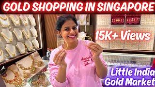 Gold Shopping Vlog, Singapore Gold, Gold Jewellery Vlog, Little India Singapore, Singapore Vlog