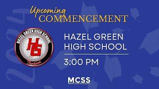 MCSS 2024 Graduations on May 21, 2024 - Hazel Green