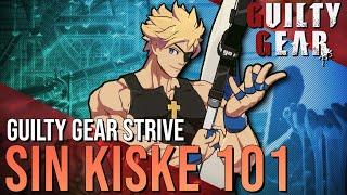 Sin 101 | Strategy, Combos, Overview and Advanced Tips | Guilty Gear Strive Starter Guide