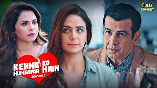 Kehne Ko Humsafar Hain Season 2 | Hindi Full Movie | Ronit Roy, Mona Singh | Hindi Movie 2024