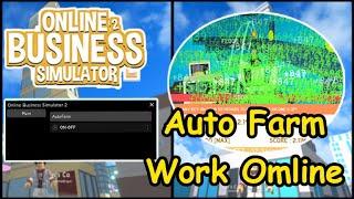 Roblox Online Business Simulator 2 Script - AutoFarm WorkOnline 2022