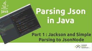Parsing Json in Java Tutorial - Part 1: Jackson and Simple Objects