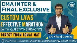 Customs Maha Marathon | CMA Inter & Final  IDT | Important Chapters | Full Revision | Nikunj Goenka