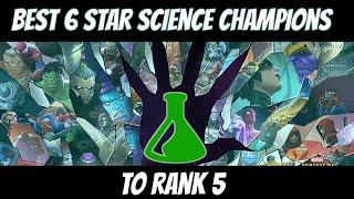 Best 6 star Science Champions to Rank 5 - Marvel Contest of Champions