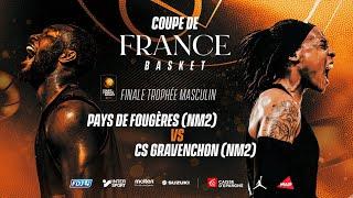 LIVE COUPE DE FRANCE | Pays de Fougères (NM2) - Gravenchon (NM2) | Finale Trophée masculin