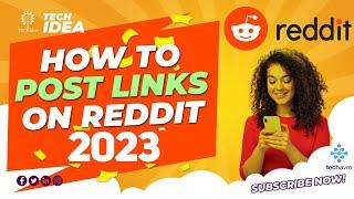 How To Post Links on reddit 2024 [New Method]