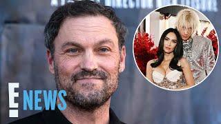 Megan Fox’s Ex Brian Austin Green SPEAKS OUT About Split With Machine Gun Kelly: “Grow Up” | E! News