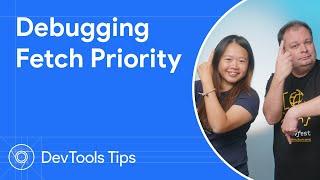 Debugging Fetch Priority #DevToolsTips