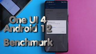 Samsung One UI 4 - Performance Benchmark!