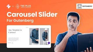 How to create Carousel Slider in Gutenberg WordPress Block Editor | Image, Video, Posts Sliders
