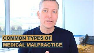 Common Types of Medical Malpractice Examples | Valent Legal