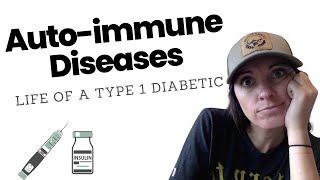 Living with Auto-immune Diseases | Life as a Type 1 Diabetic