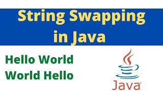 How to Swap two string in java || Swapping Program in java