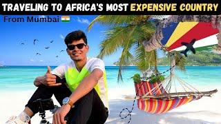 India To Seychelles | How Expensive is SEYCHELLES?