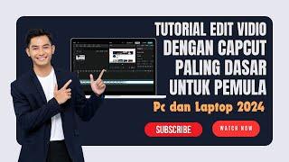 Beginner Capcut Tutorial 2024 - Free PC Video Editing Application Without Watermark