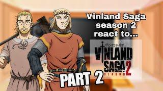 Vinland Saga 2 react to... [] | Parte 2