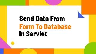 Servlet Database Connectivity | Servlet JDBC Tutorial for Beginners 2023