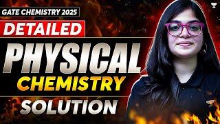 GATE 2025 Physical Chemistry Paper Solution | GATE 2025 Paper Solution | GATE 2025 Paper Discussion