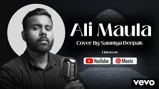 Ali Maula - Cover By Saumay Deepak | Kurbaan | Salim-Sulaiman | Niranjan | Salim Merchant