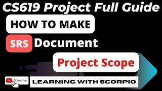 CS619 How to make SRS document| How to make SRS of Final Project| SRS guidelines| Project Scope