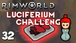 Rimworld 1.1 Royalty DLC - Luciferium Challenge - Ep 32