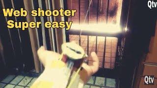 HOw To Make working  WEB SHOOTER Super Easy || QTV|| QUICK TUTORIAL VIDEO