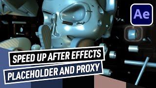 Using Placeholder & Proxy in After Effects