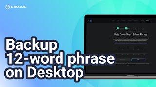 How to backup a 12-word phrase on Exodus Desktop | Exodus Tutorial
