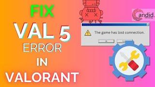 How to fix the Val 5 error in Valorant? | Candid.Technology