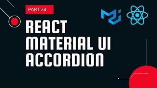 React material UI tutorial 24: Accordion component || Material UI tutorial