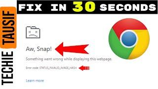 STATUS_INVALID_IMAGE_HASH FIX | Aw, Snap Fix | Quick Fix