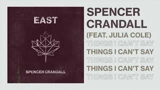 Spencer Crandall - Things I Can't Say (feat. Julia Cole) (Official Audio)