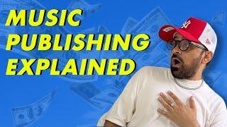 Music Publishing Explained | Music Publishing Guide