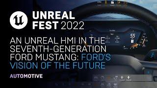 An Unreal HMI in the seventh-generation Ford Mustang: Ford's vision of the future