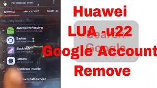 Huawei LUA U22 Google Account Remove (FRP Bypass)