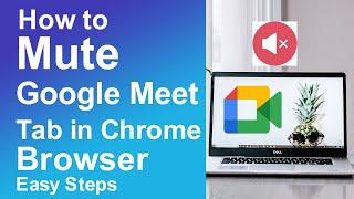 How to Mute a Google Meet Tab in Chrome 2020